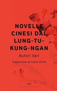 Baixar Novelle Cinesi dal Lung-Tu-Kung-Ngan (Italian Edition) pdf, epub, eBook