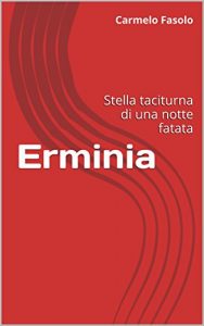 Baixar Erminia: Stella taciturna di una notte fatata (Italian Edition) pdf, epub, eBook