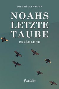 Baixar Noahs letzte Taube: Eine Reise von Deutschland nach Israel (German Edition) pdf, epub, eBook