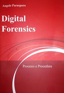 Baixar Digital Forensics – Processi e Procedure pdf, epub, eBook