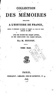 Baixar Collection des Mémoires Relatifs À l’Histoire de France – Tome XLIX (French Edition) pdf, epub, eBook