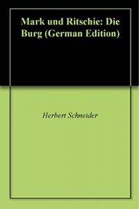 Baixar Mark und Ritschie: Die Burg (German Edition) pdf, epub, eBook