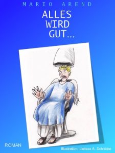 Baixar Alles wird gut… (German Edition) pdf, epub, eBook