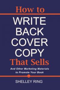 Baixar How To Write Back Cover Copy That Sells: And Other Marketing Materials to Promote Your Book (English Edition) pdf, epub, eBook