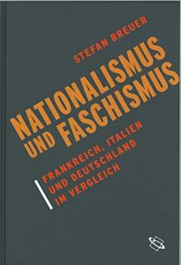 Baixar Nationalismus und Faschismus: Frankreich, Italien und Deutschland im Vergleich (German Edition) pdf, epub, eBook