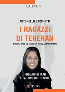 Baixar I ragazzi di Teheran: I giovani in Iran e la crisi del regime (Orienti) pdf, epub, eBook