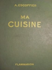 Baixar Toutes les recettes d’Auguste Escoffier : Ma Cuisine (French Edition) pdf, epub, eBook
