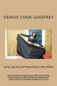 Baixar So You Say You Can Praise Dance….Now What? (English Edition) pdf, epub, eBook