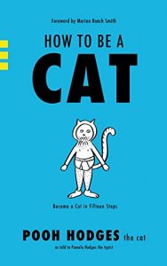 Baixar How to Be a Cat: Become a Cat in Fifteen Steps (English Edition) pdf, epub, eBook