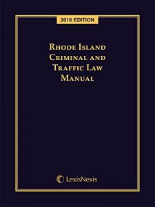 Baixar Rhode Island Criminal and Traffic Law Manual, 2016 Editon pdf, epub, eBook