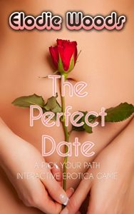 Baixar The Perfect Date: A Pick Your Path Interactive Erotica Game (Taboo Brat, Ageplay, First Time, Gender Swap and More!) (English Edition) pdf, epub, eBook