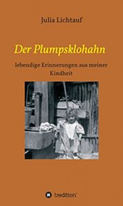 Baixar Der Plumpsklohahn: lebendige Erinnerungen aus meiner Kindheit (German Edition) pdf, epub, eBook