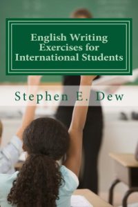 Baixar English Writing Exercises for International Students: An English Grammar Workbook for ESL Essay Writing (Academic Writing Skills 4) (English Edition) pdf, epub, eBook