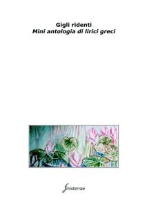 Baixar Gigli ridenti. Mini antologia di lirici greci pdf, epub, eBook