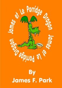 Baixar James et Le Porridge Dragon (James et……… t. 2) (French Edition) pdf, epub, eBook