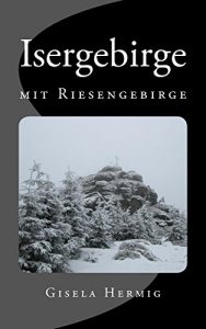 Baixar Isergebirge mit Riesengebirge (German Edition) pdf, epub, eBook
