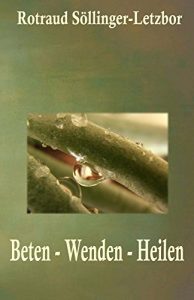 Baixar Beten – Wenden – Heilen (German Edition) pdf, epub, eBook