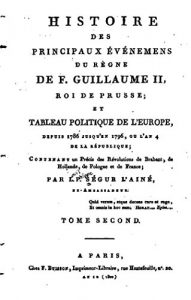 Baixar Histoire des principaux événemens du règne de F. Guillaume II, roi de Prusse – TYome II (French Edition) pdf, epub, eBook