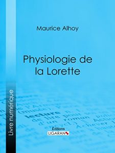 Baixar Physiologie de la Lorette (French Edition) pdf, epub, eBook
