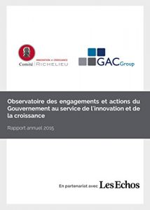 Baixar Observatoire des engagements et actions du Gouvernement au service de l’innovation et de la croissance: Rapport annuel 2015 (French Edition) pdf, epub, eBook