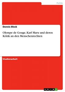 Baixar Olympe de Gouge, Karl Marx und deren Kritik an den Menschenrechten pdf, epub, eBook