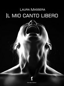 Baixar Il mio canto libero (Damster – Scriptor, narrativa italiana) pdf, epub, eBook