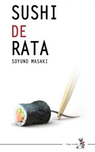 Baixar Sushi de Rata (Spanish Edition) pdf, epub, eBook