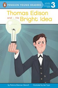 Baixar Thomas Edison and His Bright Idea (Penguin Young Readers, Level 3) pdf, epub, eBook