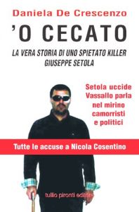 Baixar ‘O CECATO LA VERA STORIA DI UNO SPIETATO KILLER GIUSEPPE SETOLA (Italian Edition) pdf, epub, eBook