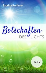 Baixar BOTSCHAFTEN DES LICHTS – Teil 2 (German Edition) pdf, epub, eBook