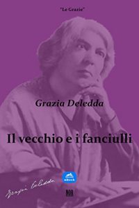 Baixar Il vecchio e i fanciulli (Le Grazie) pdf, epub, eBook