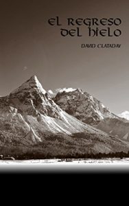 Baixar El regreso del hielo (Spanish Edition) pdf, epub, eBook