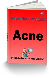 Baixar Acne (Risolvilo con un Click! Vol. 1) (Italian Edition) pdf, epub, eBook
