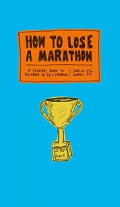 Baixar How to Lose a Marathon: A Starter’s Guide to Finishing in 26.2 Chapters (English Edition) pdf, epub, eBook