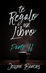 Baixar Te regalo un libro. Parte II (Spanish Edition) pdf, epub, eBook