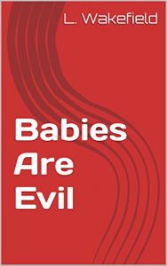 Baixar Babies Are Evil: A comic for adults. (English Edition) pdf, epub, eBook
