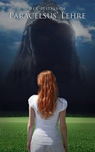 Baixar Paracelsus’ Lehre (Der Zeitfluch 2) (German Edition) pdf, epub, eBook
