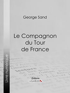 Baixar Le Compagnon du Tour de France (French Edition) pdf, epub, eBook