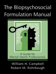 Baixar The Biopsychosocial Formulation Manual: A Guide for Mental Health Professionals pdf, epub, eBook