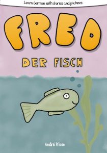 Baixar Learning German With Stories And Pictures: Fred Der Fisch (English Edition) pdf, epub, eBook