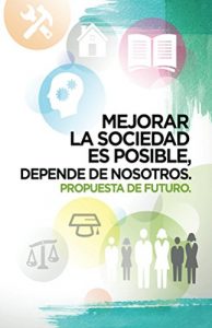 Baixar Mejorar la sociedad es posible, depende de nosotros (Spanish Edition) pdf, epub, eBook