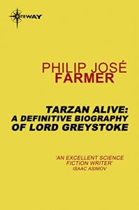 Baixar Tarzan Alive: A Definitive Biography of Lord Greystoke (English Edition) pdf, epub, eBook