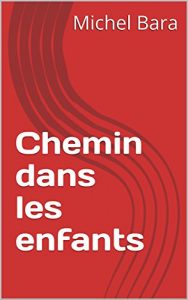 Baixar Chemin dans les enfants (French Edition) pdf, epub, eBook