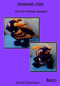 Baixar Amigurumi Figur Band 1 Drache (German Edition) pdf, epub, eBook