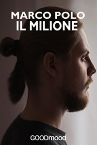 Baixar Il Milione: I viaggi di Marco Polo (Italian Edition) pdf, epub, eBook