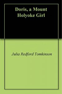 Baixar Doris, a Mount Holyoke Girl (English Edition) pdf, epub, eBook
