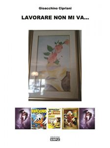 Baixar Lavorare non mi va… pdf, epub, eBook