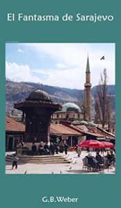 Baixar El Fantasma de Sarajevo (Spanish Edition) pdf, epub, eBook