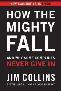 Baixar How the Mighty Fall: And Why Some Companies Never Give In pdf, epub, eBook