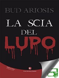 Baixar La scia del lupo pdf, epub, eBook